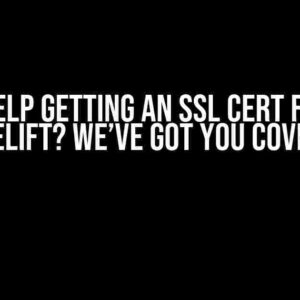 Need Help Getting an SSL Cert for AWS GameLift? We’ve Got You Covered!